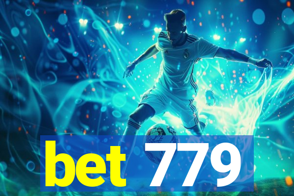 bet 779